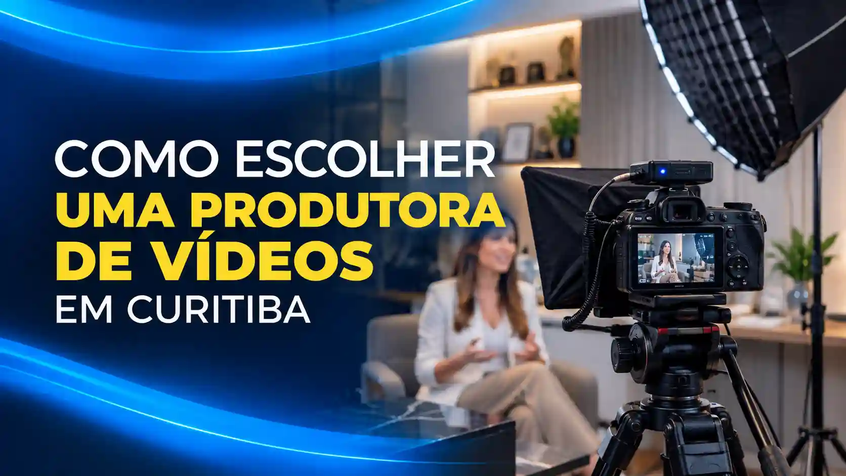 Como escolher uma produtora de vídeos em Curitiba